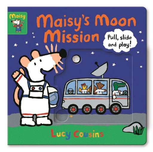 Maisy's Moon Mission: Pull, Slide and Play! by Lucy Cousins Extended Range Walker Books Ltd