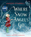 Where Snow Angels Go by Maggie O'Farrell Extended Range Walker Books Ltd