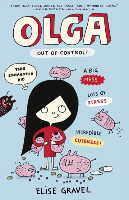 Olga: Out of Control by Elise Gravel Extended Range Walker Books Ltd