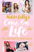 Nikki Lilly's Come on Life: Highs, Lows and How to Live Your Best Teen Life Popular Titles Walker Books Ltd