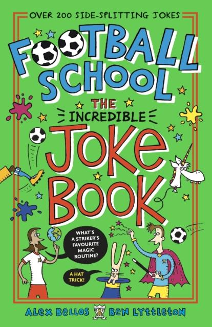 Football School: The Incredible Joke Book Popular Titles Walker Books Ltd