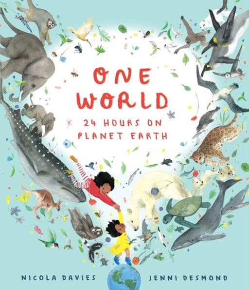 One World: 24 Hours on Planet Earth by Nicola Davies Extended Range Walker Books Ltd
