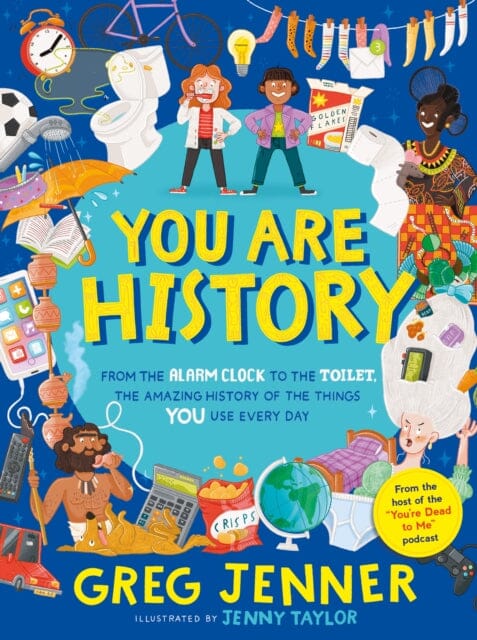 You Are History by Greg Jenner Extended Range Walker Books Ltd