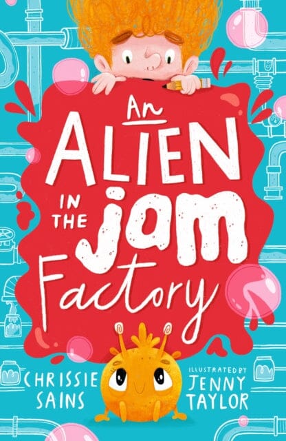 An Alien in the Jam Factory by Chrissie Sains Extended Range Walker Books Ltd