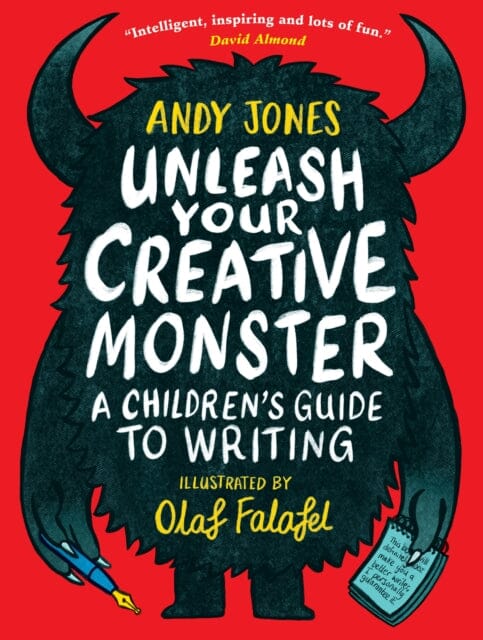Unleash Your Creative Monster: A Children's Guide to Writing by Andy Jones Extended Range Walker Books Ltd