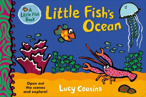 Little Fish's Ocean by Lucy Cousins Extended Range Walker Books Ltd