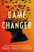 Game Changer by Neal Shusterman Extended Range Walker Books Ltd