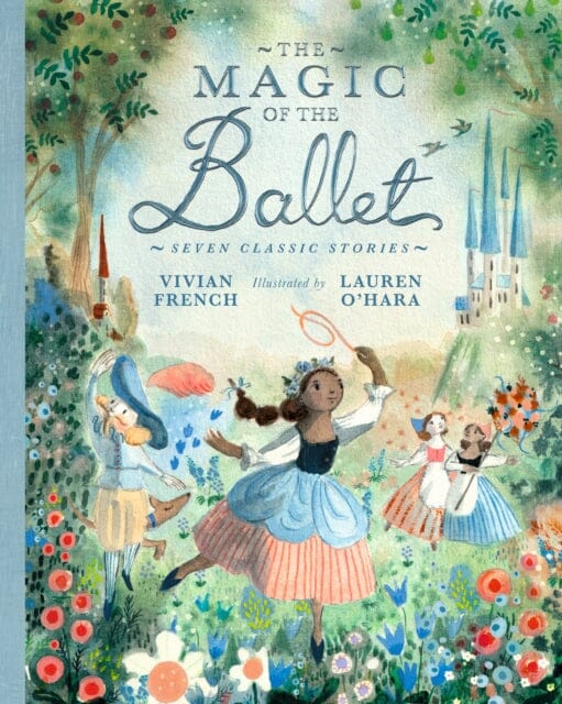The Magic of the Ballet: Seven Classic Stories Extended Range Walker Books Ltd