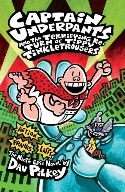 Captain Underpants and the Terrifying Return of Tippy Tinkletrousers Popular Titles Scholastic