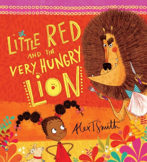 Little Red and the Very Hungry Lion Extended Range Scholastic