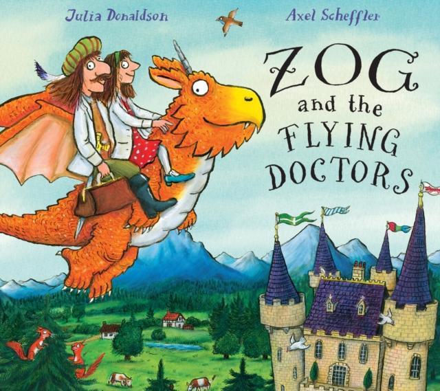 Zog and the Flying Doctors Popular Titles Scholastic