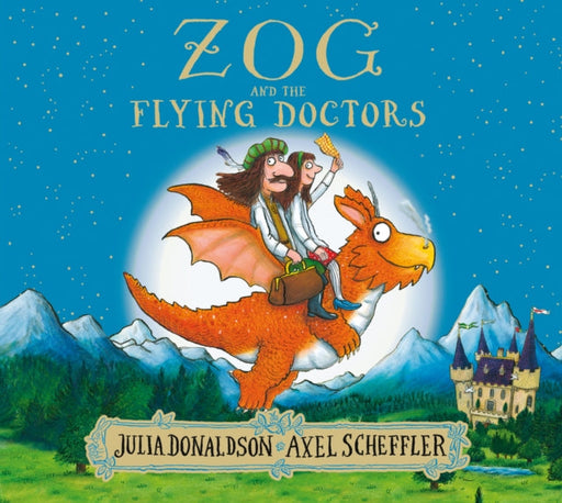 Zog and the Flying Doctors by Julia Donaldson Extended Range Scholastic
