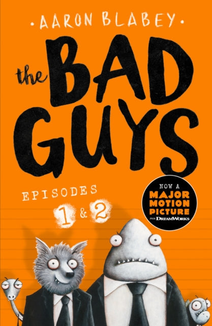 The Bad Guys:Episodes 1 and 2 by Aaron Blabey Extended Range Scholastic