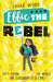 Effie the Rebel by Laura Wood Extended Range Scholastic