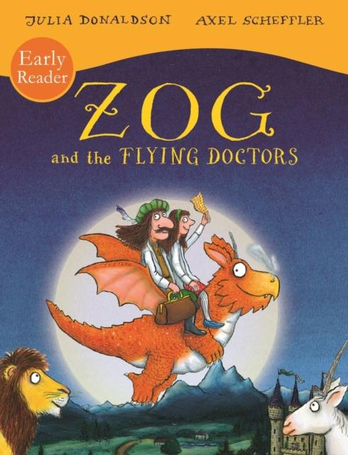 Zog and the Flying Doctors Early Reader Popular Titles Scholastic