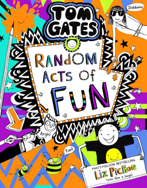 Tom Gates 19:Random Acts of Fun by Liz Pichon Extended Range Scholastic