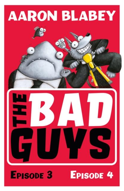 The Bad Guys: Episode 3&4 Popular Titles Scholastic