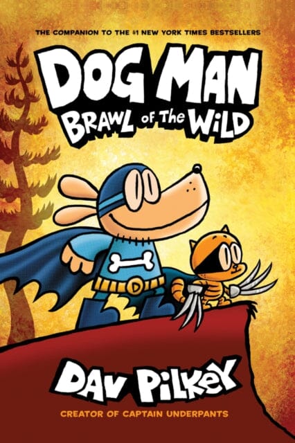 Dog Man 6: Brawl of the Wild PB by Dav Pilkey Extended Range Scholastic