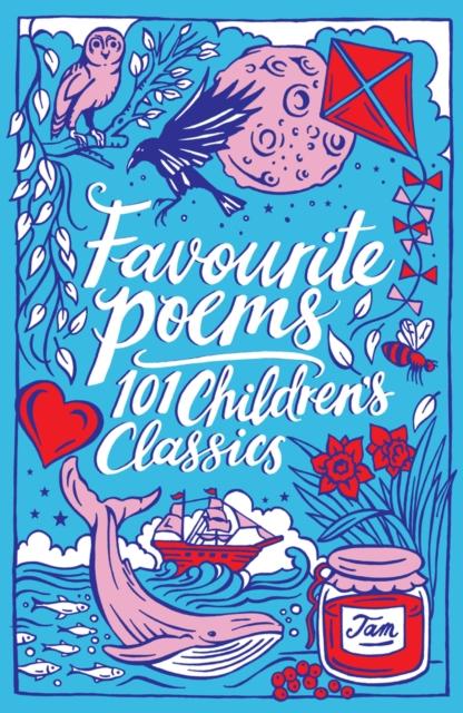 Favourite Poems: 101 Children's Classics Popular Titles Scholastic