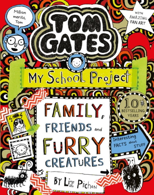 Tom Gates: Family, Friends and Furry Creatures by Liz Pichon Extended Range Scholastic