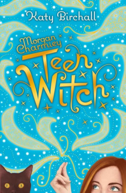 Morgan Charmley: Teen Witch Popular Titles Scholastic