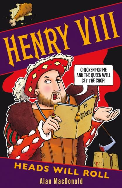 Henry VIII: Heads Will Roll Popular Titles Scholastic
