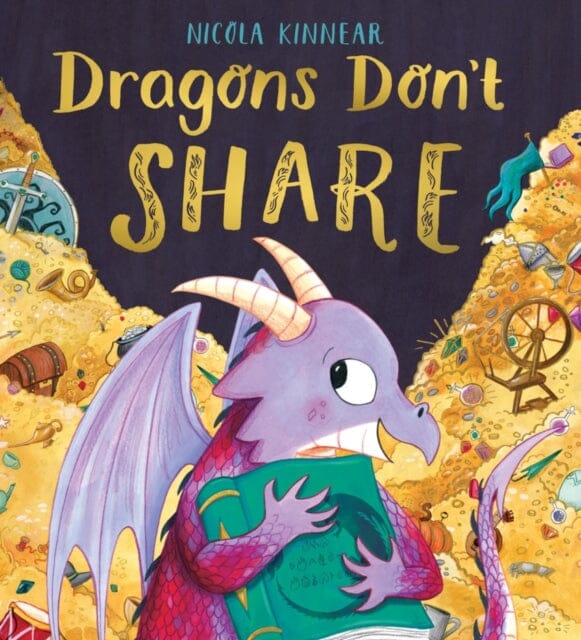 Dragons Don't Share PB by Nicola Kinnear Extended Range Scholastic
