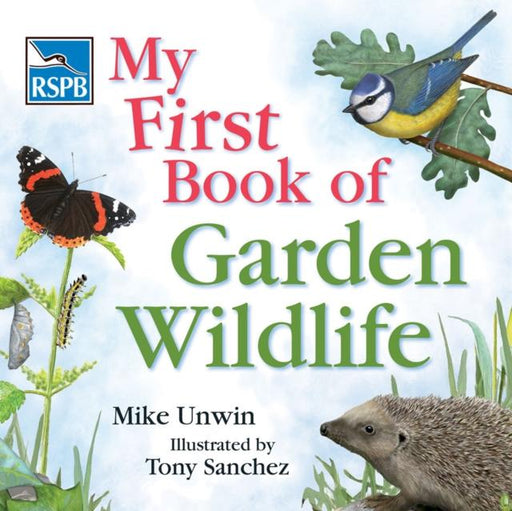 RSPB My First Book of Garden Wildlife Popular Titles Bloomsbury Publishing PLC