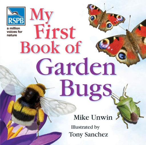 RSPB My First Book of Garden Bugs Popular Titles Bloomsbury Publishing PLC
