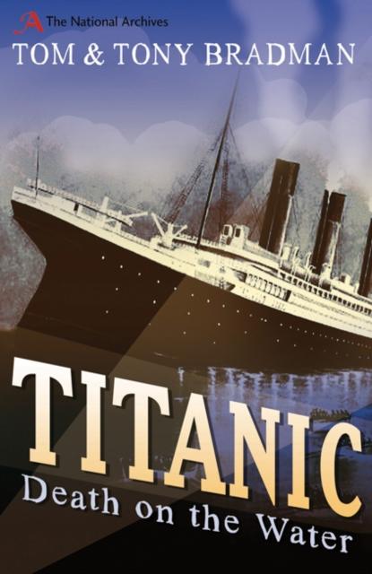 Titanic : Death on the Water Popular Titles Bloomsbury Publishing PLC
