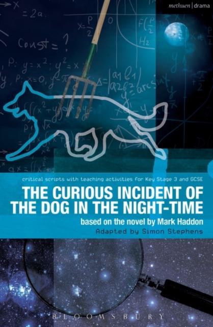 The Curious Incident of the Dog in the Night-Time : The Play Popular Titles Bloomsbury Publishing PLC