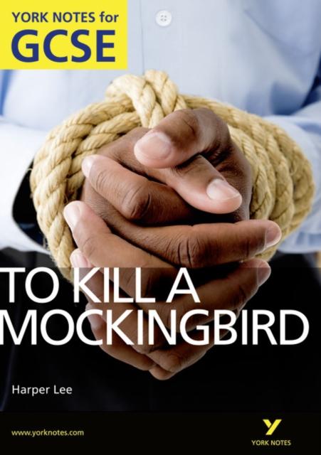 To Kill a Mockingbird: York Notes for GCSE (Grades A*-G) Popular Titles Pearson Education Limited