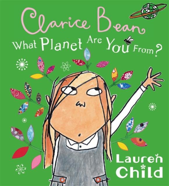 What Planet Are You From Clarice Bean? Popular Titles Hachette Children's Group