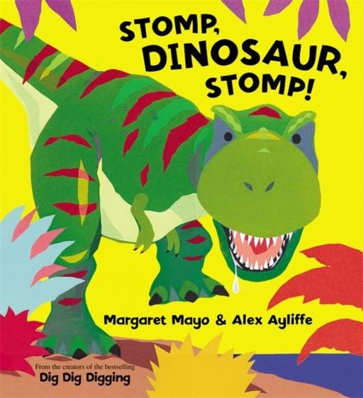 Stomp, Dinosaur, Stomp! Popular Titles Hachette Children's Group