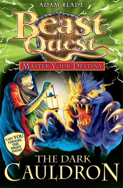Beast Quest: Master Your Destiny: The Dark Cauldron : Book 1 Popular Titles Hachette Children's Group
