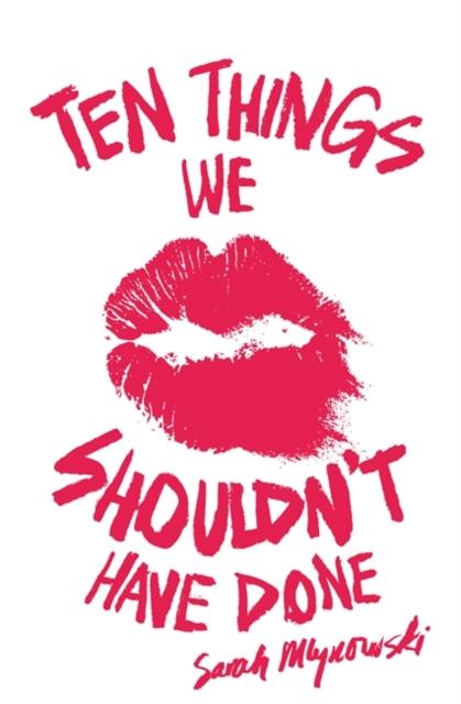 Ten Things We Shouldn't Have Done Popular Titles Hachette Children's Group