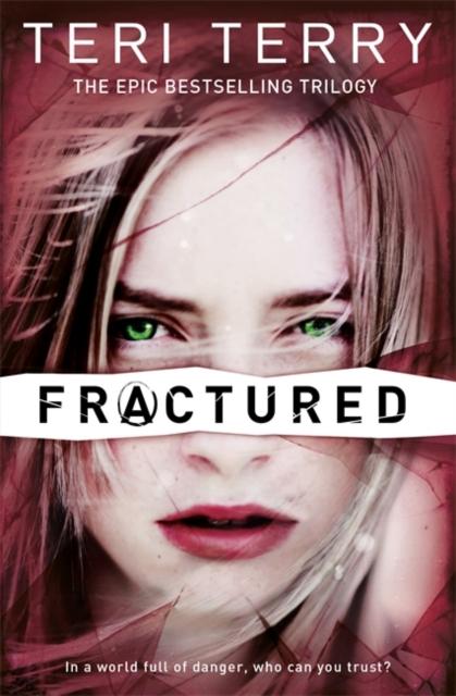 SLATED Trilogy: Fractured : Book 2 Popular Titles Hachette Children's Group