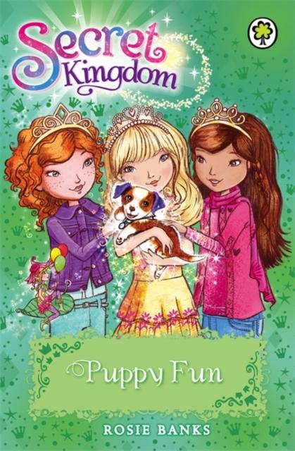 Secret Kingdom: Puppy Fun : Book 19 Popular Titles Hachette Children's Group