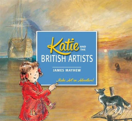 Katie and the British Artists Popular Titles Hachette Children's Group