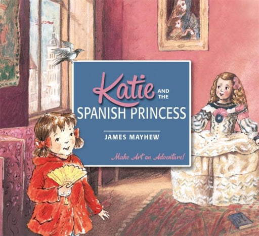 Katie and the Spanish Princess Popular Titles Hachette Children's Group