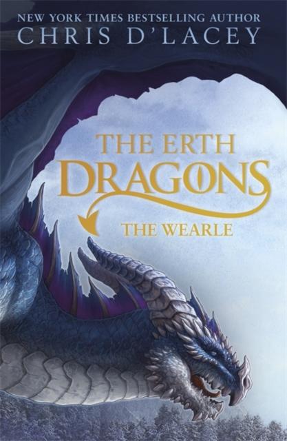 The Erth Dragons: The Wearle : Book 1 Popular Titles Hachette Children's Group
