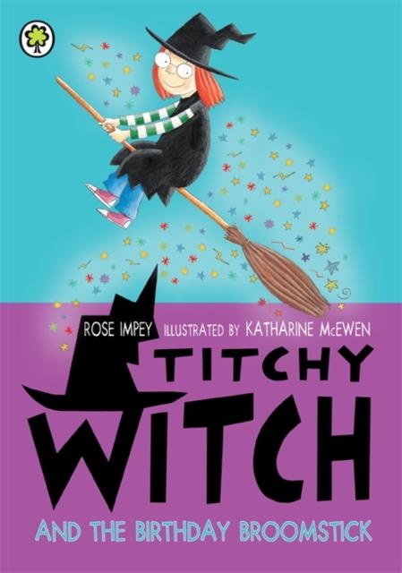Titchy Witch: The Birthday Broomstick Popular Titles Hachette Children's Group