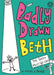 Badly Drawn Beth: The Show Must Go On! : Book 2 Popular Titles Hachette Children's Group