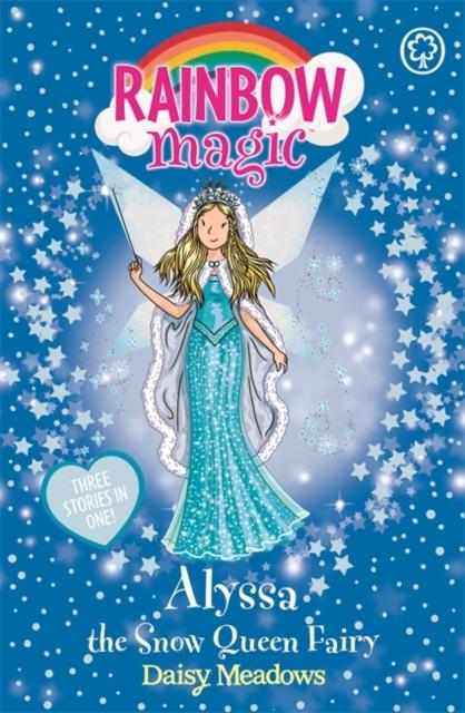 Rainbow Magic: Alyssa the Snow Queen Fairy : Special Popular Titles Hachette Children's Group