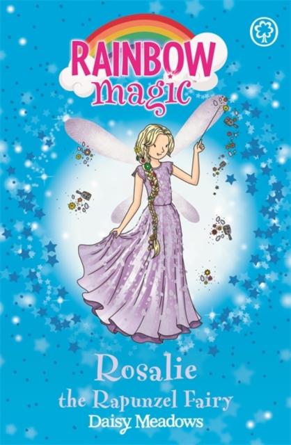 Rainbow Magic: Rosalie the Rapunzel Fairy : The Storybook Fairies Book 3 Popular Titles Hachette Children's Group