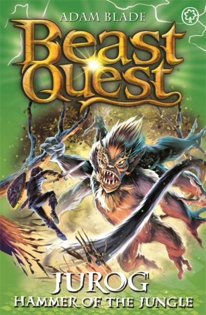 Beast Quest: Jurog, Hammer of the Jungle : Series 22 Book 3 Popular Titles Hachette Children's Group