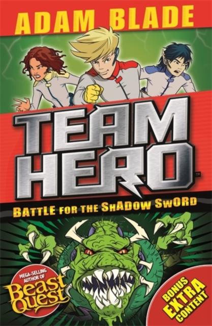 Team Hero: Battle for the Shadow Sword : Series 1 Book 1 Popular Titles Hachette Children's Group
