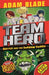 Team Hero: Battle for the Shadow Sword : Series 1 Book 1 Popular Titles Hachette Children's Group