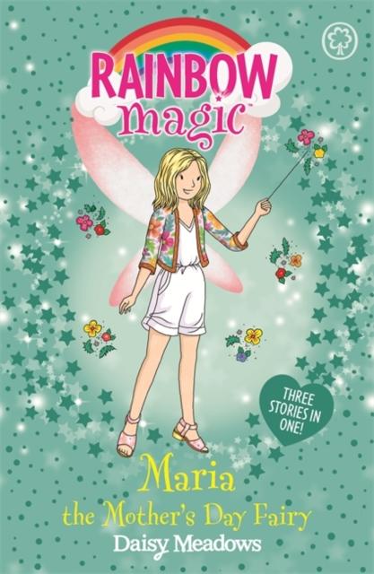 Rainbow Magic: Maria the Mother's Day Fairy : Special Popular Titles Hachette Children's Group
