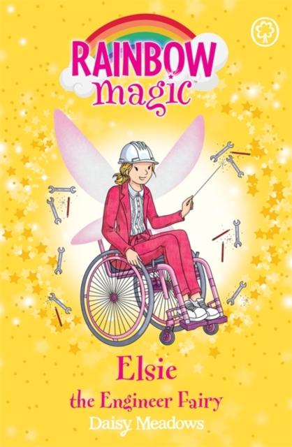 Rainbow Magic: Elsie the Engineer Fairy : The Discovery Fairies Book 4 Popular Titles Hachette Children's Group